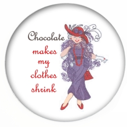 Red HAT Button 322 - Chocolate makes my clothes shrink